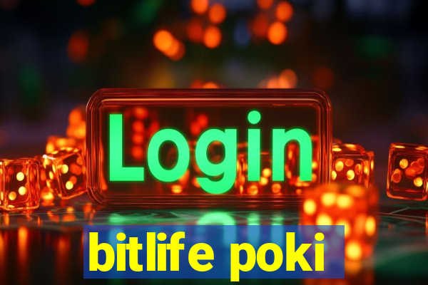 bitlife poki